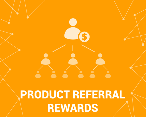 Picture of Product Referral Rewards